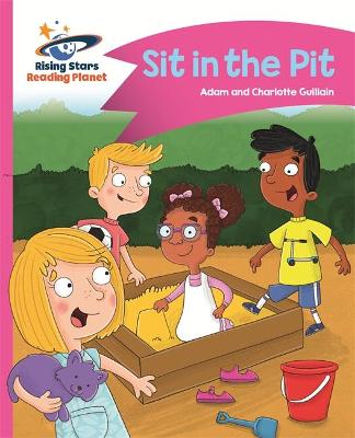 Cover of Reading Planet - Sit in the Pit - Pink A: Comet Street Kids