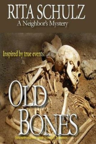 Cover of Old Bones A Neighbor's Mystery