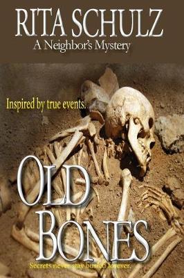 Cover of Old Bones A Neighbor's Mystery