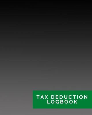 Book cover for Tax Deduction Logbook
