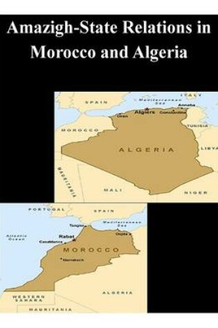 Cover of Amazigh-State Relations in Morocco and Algeria