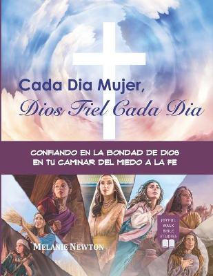 Book cover for Cada Dia Mujer, Dios Fiel Cada Dia