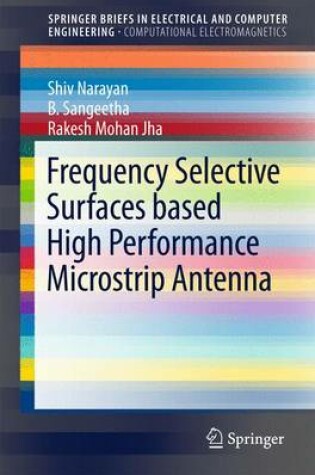 Cover of Frequency Selective Surfaces based High Performance Microstrip Antenna