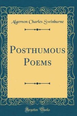 Cover of Posthumous Poems (Classic Reprint)