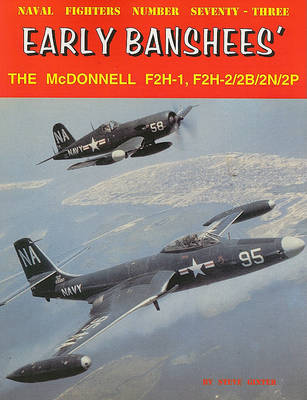 Book cover for Early Banshees': The McDonnell F2H-1, F2H-2/2B/2N/2P