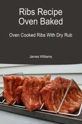 Cover of Ribs Recipe Oven Baked