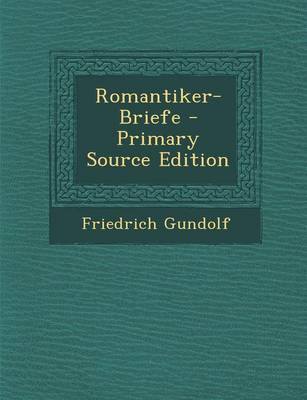 Book cover for Romantiker-Briefe - Primary Source Edition