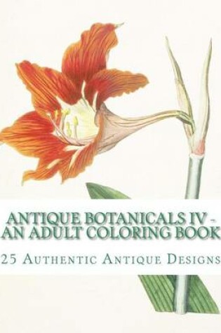 Cover of Antique Botanicals IV: An Adult Coloring Book