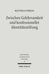 Book cover for Zwischen Gelehrsamkeit und konfessioneller Identitatsstiftung