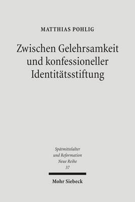 Cover of Zwischen Gelehrsamkeit und konfessioneller Identitatsstiftung