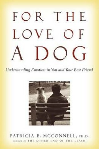 Cover of For the Love of a Dog