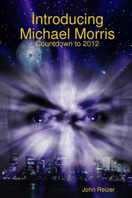 Book cover for Introducing Michael Morris: Countdown to 2012