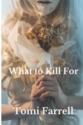 Book cover for What to Kill For