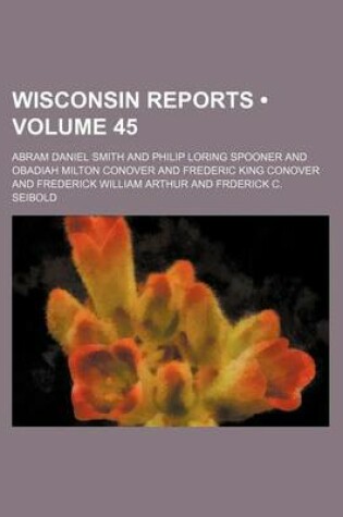 Cover of Wisconsin Reports (Volume 45)