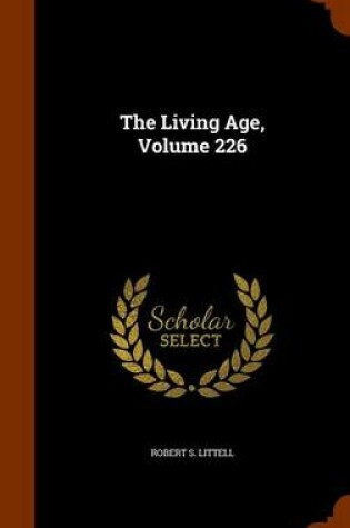 Cover of The Living Age, Volume 226