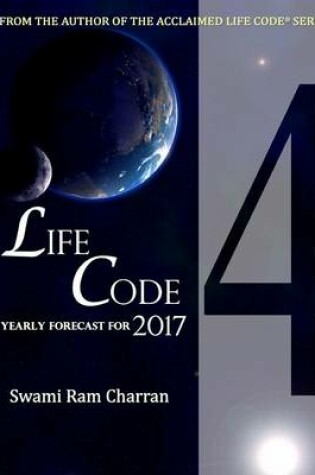 Cover of Lifecode #4 Yearly Forecast for 2017 Rudra