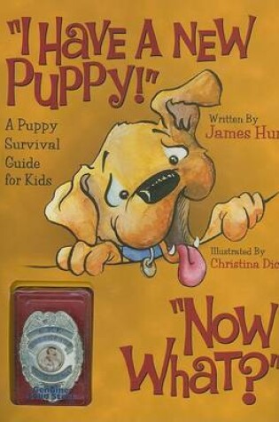 Cover of I Have a New Puppy! Now What?