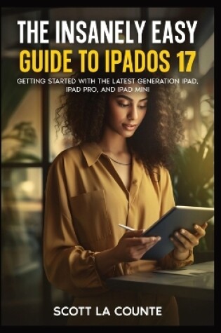 Cover of The Insanely Easy Guide to iPadOS 17