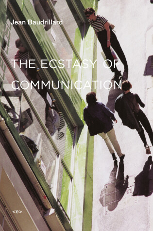 Cover of The Ecstasy of Communication