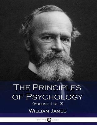 Book cover for The Principles of Psychology (Volume 1 of 2)