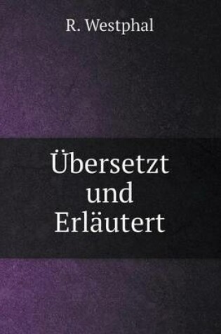 Cover of Übersetzt und Erläutert