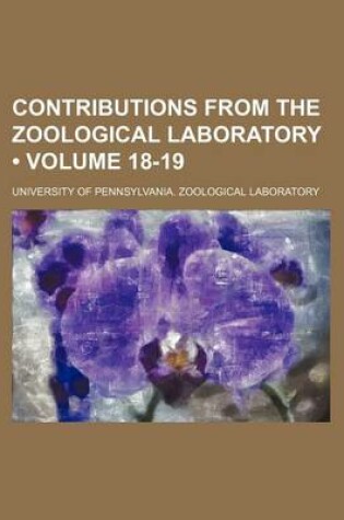 Cover of Contributions from the Zoological Laboratory (Volume 18-19)