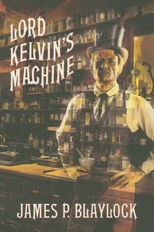 Cover of Lord Kelvin's Machine: a Novel