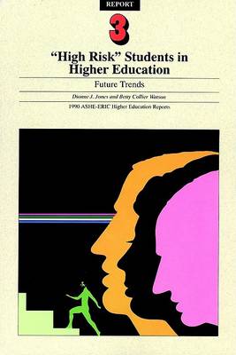 Cover of High Risk Students Future Volume 19 Rpt 3 1990