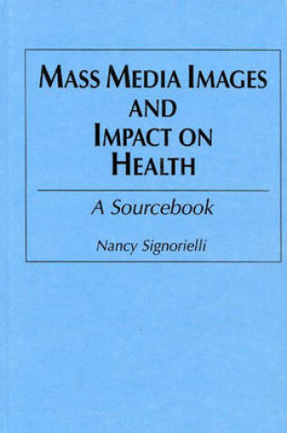 Cover of Mass Media Images and Impact on Health