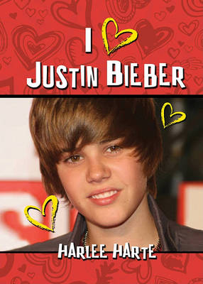 Book cover for I (Heart) Justin Bieber