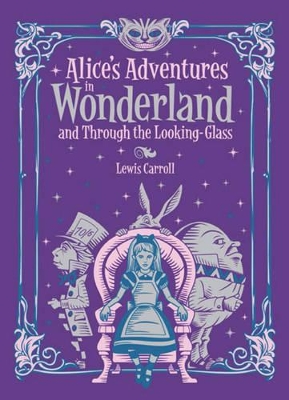 Book cover for Alice's Adventures in Wonderland and Through the Looking Glass (Barnes & Noble Collectible Editions)