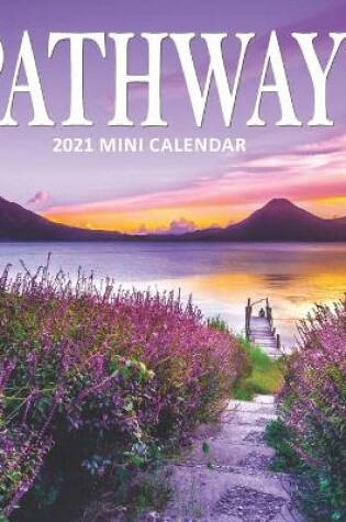 Cover of Pathways 2021 Mini Calendar