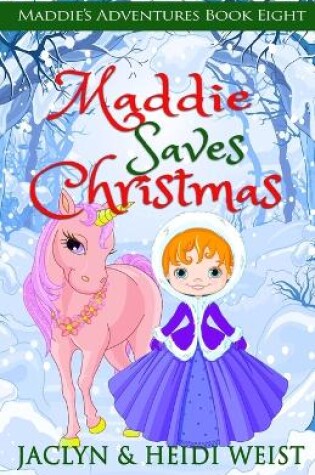 Cover of Maddie Saves Christmas