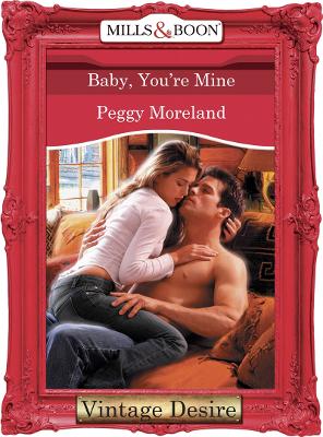 Book cover for Baby, You're Mine