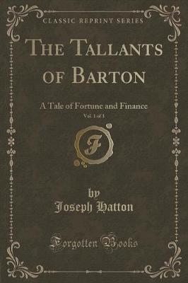 Book cover for The Tallants of Barton, Vol. 1 of 3