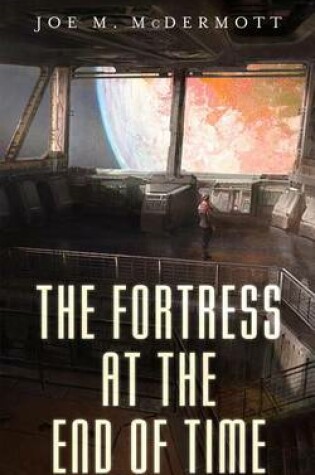 Cover of The Fortress at the End of Time