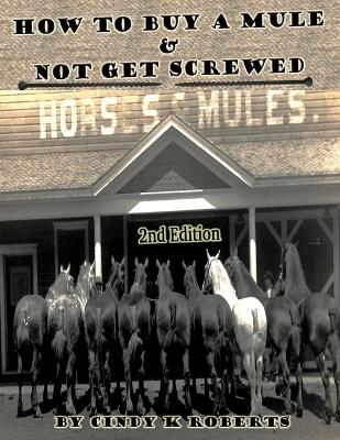 Book cover for How To Buy A Mule & Not Get Screwed