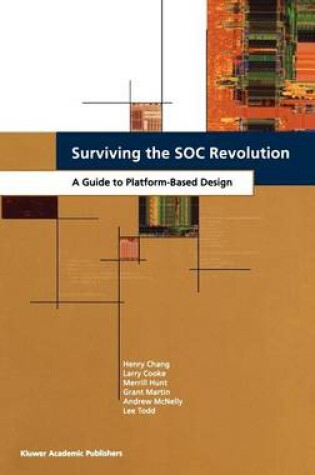 Cover of Surviving the Soc Revolution. a Guide to Platform-Based Design