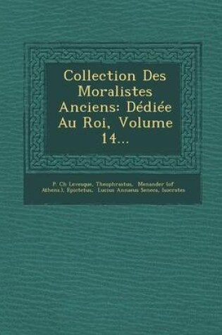 Cover of Collection Des Moralistes Anciens