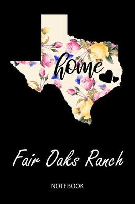 Book cover for Home - Fair Oaks Ranch - Notebook