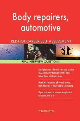 Cover of Body Repairers, Automotive Red-Hot Career Guide; 1184 Real Interview Questions