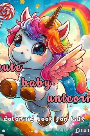 Cover of cute baby unicorn coloring book for kids