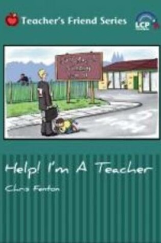 Cover of Help!  I'm a Teacher