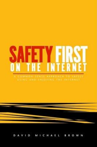 Cover of Safety First on the Internet