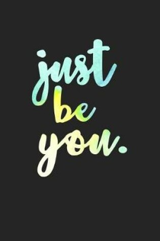 Cover of Just Be You