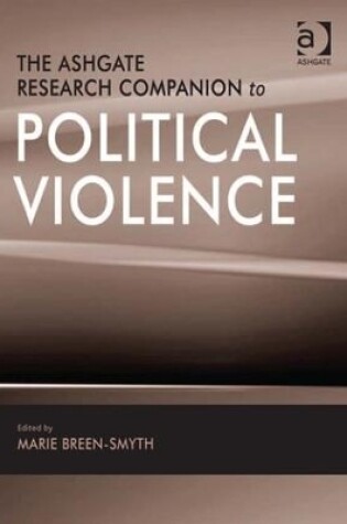 Cover of The Ashgate Research Companion to Political Violence