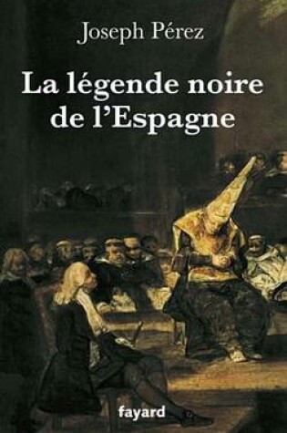 Cover of La Legende Noire de L'Espagne