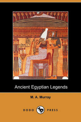 Cover of Ancient Egyptian Legends (Dodo Press