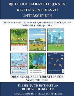 Book cover for Druckbare Arbeitsblätter für Vorschulen (Richtungskonzepte lernen, rechts von links zu unterscheiden)