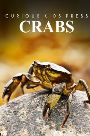 Cover of Crabs - Curious Kids Press